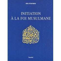 Initiation à la foi musulmane