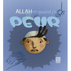 Allah sait quand j'ai peur