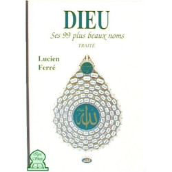Dieu - Ses 99 plus beaux...