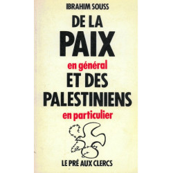 De la paix en général et...