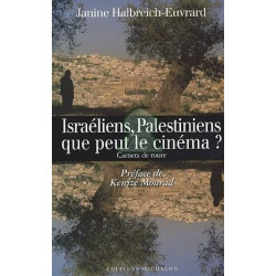 Israéliens, Palestiniens :...