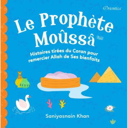 Le Prophète Moûssâ -...