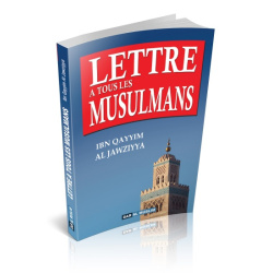 Lettre à tous les musulmans...